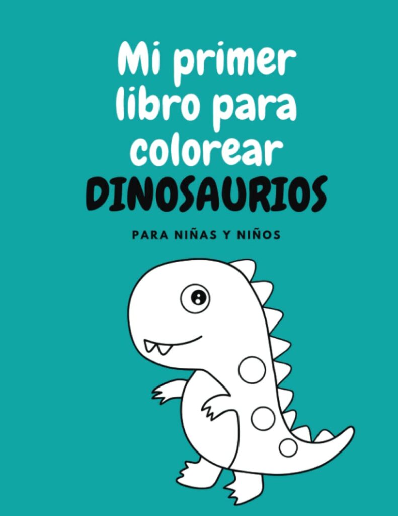mi primer libro para colorear dinosaurios para niños
